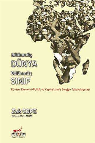 Bölünmüş Dünya, Bölünmüş Sınıf - Patika Kitap