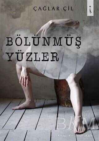 Bölünmüş Yüzler - İkinci Adam Yayınları