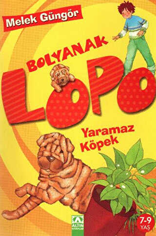 Bolyanak Lopo: Yaramaz Köpek - Altın Kitaplar
