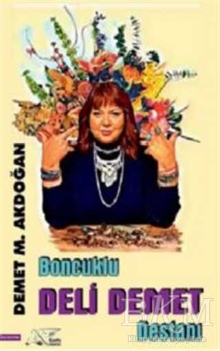 Boncuklu Deli Demet Destanı - Kuytu Yayınları