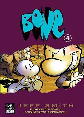 Bone Cilt 4 - Phoney`nin Geri Dönüşü - Ejderha Katili - Marmara Çizgi