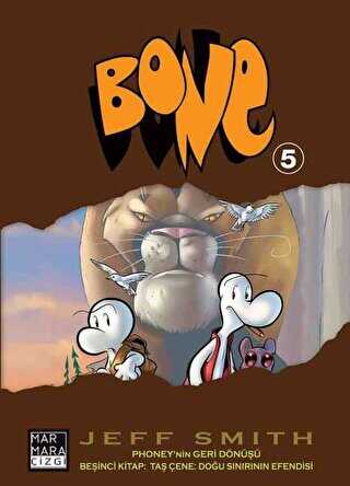 Bone 5: Phoney`nin Geri Dönüşü - Taş Çene - Doğu Sınırının Efendisi - Marmara Çizgi