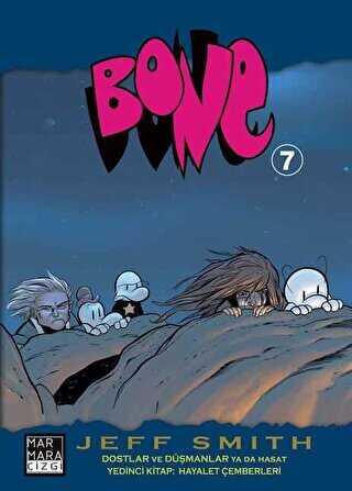 Bone 7: Dostlar ve Düşmanlar ya da Hasat - Hayalet Çemberleri