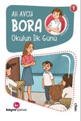 Bora - Okulun İlk Günü - Kayra Çocuk