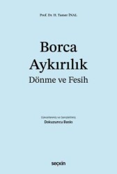Borca Aykırılık, Dönme ve Fesih - Seçkin Yayıncılık
