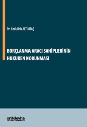 Borçlanma Aracı Sahiplerinin Hukuken Korunması - On İki Levha Yayınları