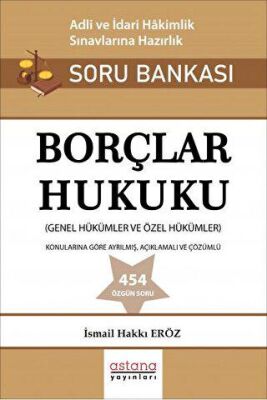 Astana Yayınları Borçlar Hukuku - Adli ve İdari Hakimlik Sınavı Soru Bankası - 1