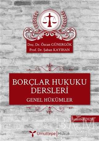 Borçlar Hukuku Dersleri - Genel Hükümler - Umuttepe Yayınları