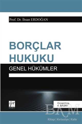 Borçlar Hukuku Genel Hükümler - Gazi Kitabevi