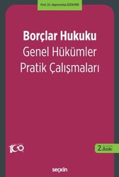 Borçlar Hukuku Genel Hükümler Pratik Çalışmaları - Seçkin Yayıncılık