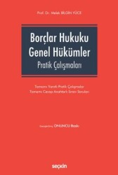 Borçlar Hukuku Genel Hükümler Pratik Çalışmaları - Seçkin Yayıncılık