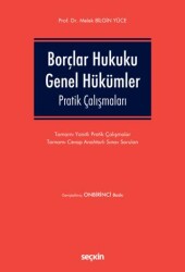Borçlar Hukuku Genel Hükümler Pratik Çalışmaları - Seçkin Yayıncılık