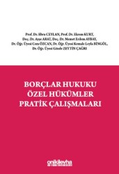 Borçlar Hukuku Özel Hükümler Pratik Çalışmaları - On İki Levha Yayınları