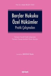 Borçlar Hukuku Özel Hükümler Pratik Çalışmaları - Seçkin Yayıncılık