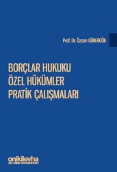 Borçlar Hukuku Özel Hükümler Pratik Çalışmaları - On İki Levha Yayınları