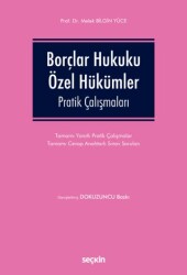 Borçlar Hukuku Özel Hükümler Pratik Çalışmaları - Seçkin Yayıncılık