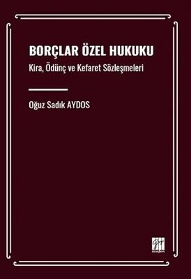 Borçlar Özel Hukuku Kira, Ödünç ve Kefaret Sözleşmeleri