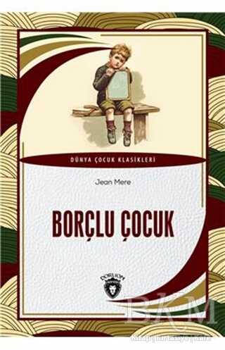 Borçlu Çocuk - Dorlion Yayınları