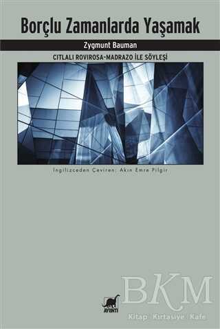 Borçlu Zamanlarda Yaşamak - Ayrıntı Yayınları