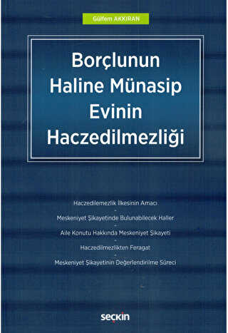 Borçlunun Haline Münasip Evinin Haczedilmezliği - 1