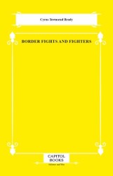 Border Fights and Fighters - Capitol Books