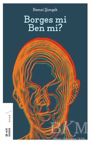 Borges mi Ben mi? - Ketebe Yayınları