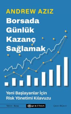 Borsada Günlük Kazanç Sağlamak - Yeni Başlayanlar İçin Risk Yönetimi Kılavuzu - 1