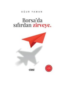 Borsa’da Sıfırdan Zirveye - 1