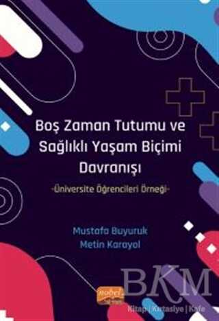 Boş Zaman Tutumu ve Sağlıklı Yaşam Biçimi Davranışı - 1