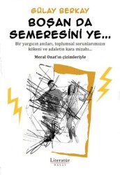 Boşan Da Semeresini Ye - Literatür Hayat
