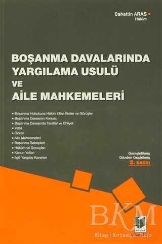 Boşanma Davalarında Yargılama Usulü ve Aile Mahkemeleri - Adalet Yayınevi