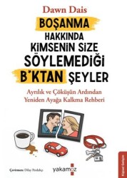 Boşanma Hakkında Kimsenin Size Söylemediği B*ktan Şeyler - Yakamoz Yayınevi