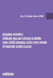 Boşanma Nedeniyle Edinilmiş Mallara Katılma Rejiminin Sona Erdiği Durumda Değer Artış Payının İstenm - On İki Levha Yayınları