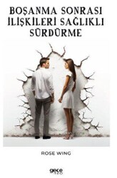 Boşanma Sonrası İlişkileri Sağlıklı Sürdürme - Gece Kitaplığı