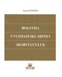 Boşanma Uyuşmazlıklarında Arabuluculuk - Yetkin Yayınları