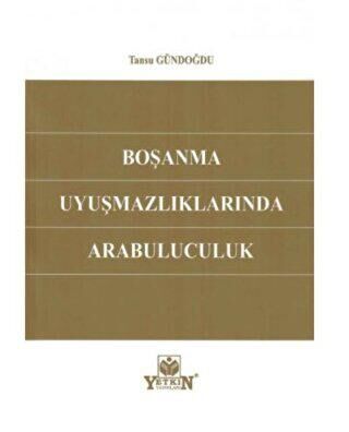 Boşanma Uyuşmazlıklarında Arabuluculuk - 1