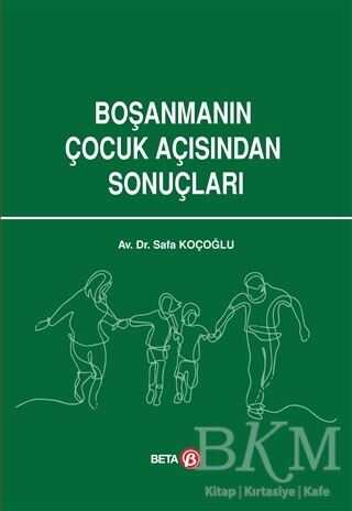 Boşanmanın Çocuk Açısından Sonuçları - Beta Yayınevi
