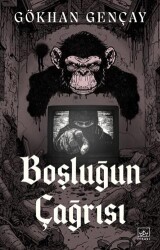 Boşluğun Çağrısı - İthaki Yayınları