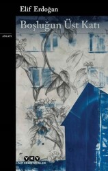 Boşluğun Üst Katı - Yapı Kredi Yayınları