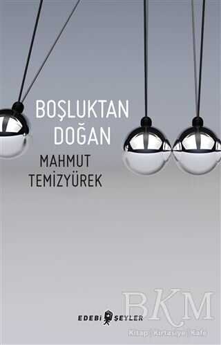 Boşluktan Doğan - Edebi Şeyler