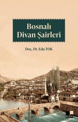 Bosnalı Divan Şairleri - Kesit Yayınları