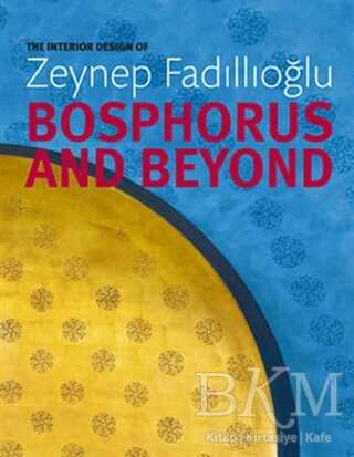 Bosphorus and Beyond - İlke Kitap