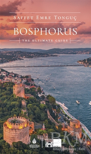 Bosphorus The Ultimate Guide - İBB Yayınları