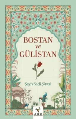 Bostan ve Gülistan - 1