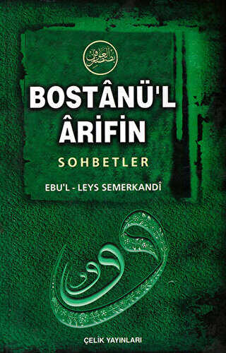 Bostanü’l-Arifin - Sohbetler - Çelik Yayınevi