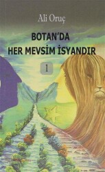 Botan`da Her Mevsim İsyandır 1 - J&J Yayınları