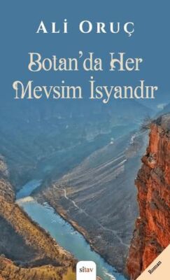 Botan’da Her Mevsim İsyandır - 1