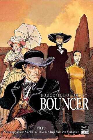 Bouncer Cilt 2 Yılanların Adaleti - Çolak`ın İntikamı - Dişi Kurtların Kurbanları - Marmara Çizgi