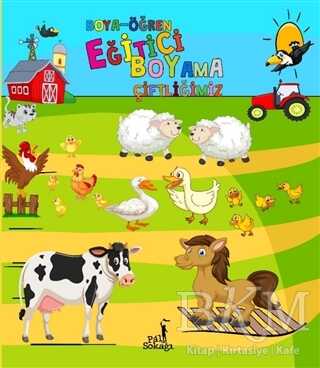 Boya - Öğren Eğitici Boyama Çiftliğimiz - Pal Sokağı Yayınları