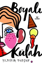 Boyalı Külah - Çalıkuşu Yayınları